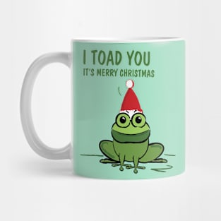 I toad you Mug